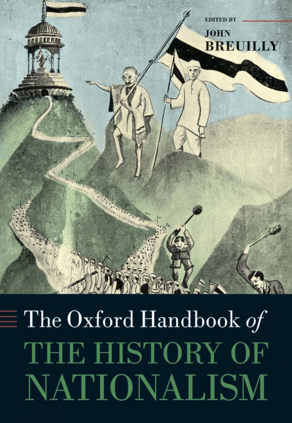 Big bigCover of The Oxford Handbook of the History of Nationalism