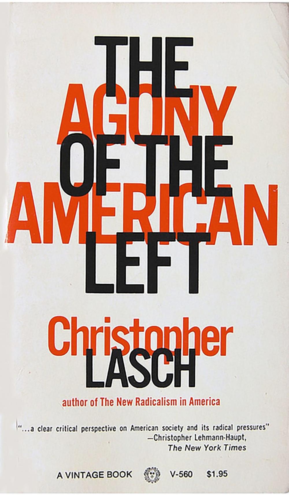 Big bigCover of The Agony of the American Left