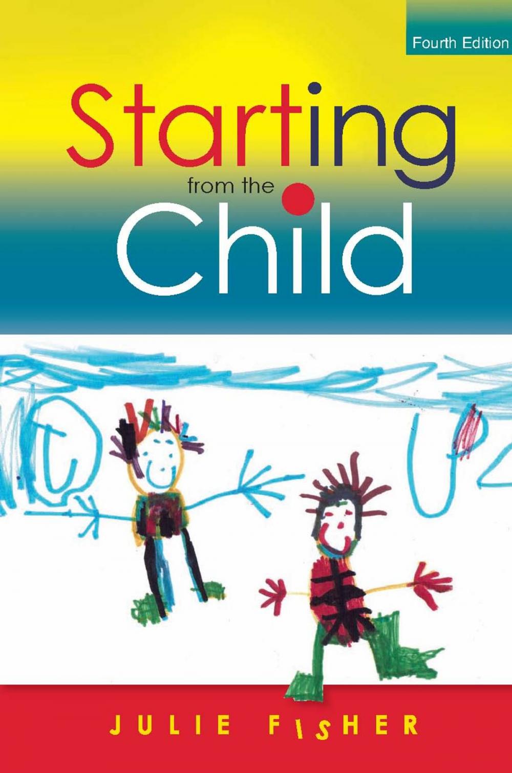 Big bigCover of Starting From The Child: Teaching And Learning In The Foundation Stage