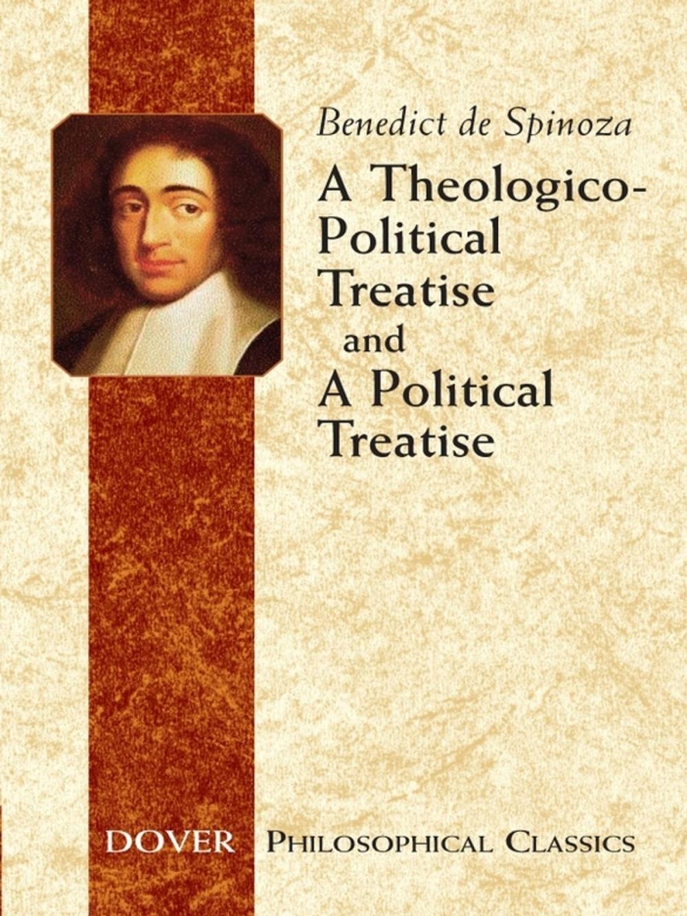 Big bigCover of A Theologico-Political Treatise and A Political Treatise