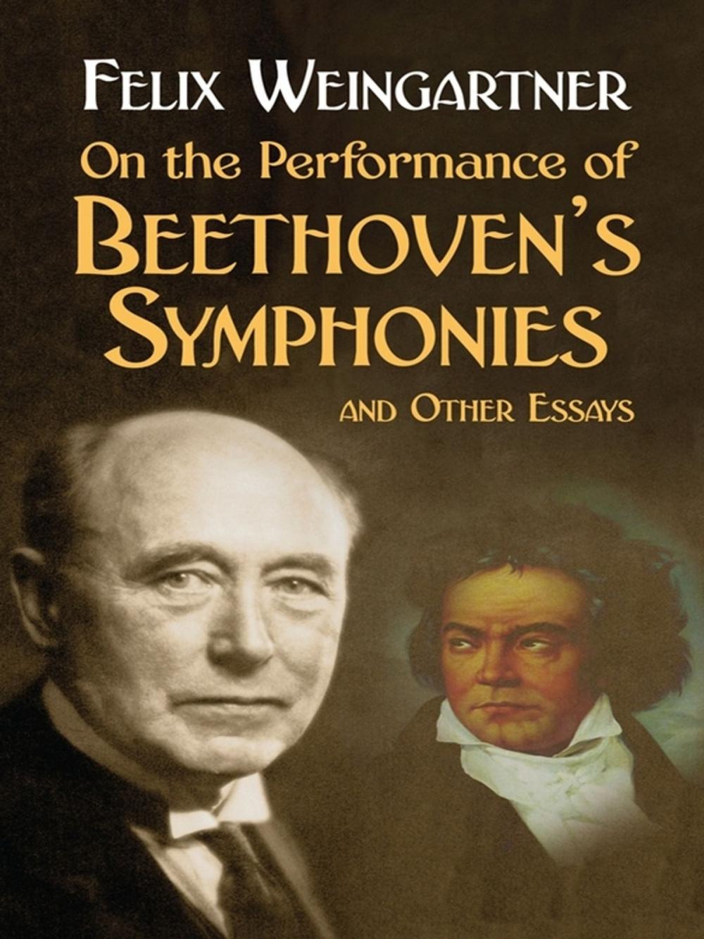 Big bigCover of On the Performance of Beethoven's Symphonies and Other Essays