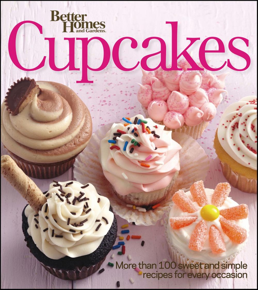 Big bigCover of Better Homes and Gardens Cupcakes