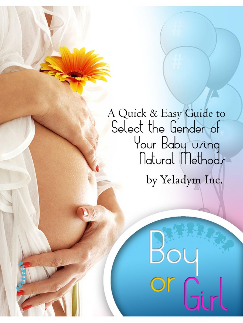 Big bigCover of Select The Gender of Your Baby Using Natural Methods