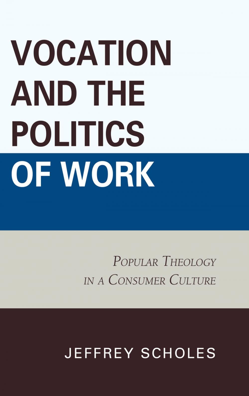 Big bigCover of Vocation and the Politics of Work