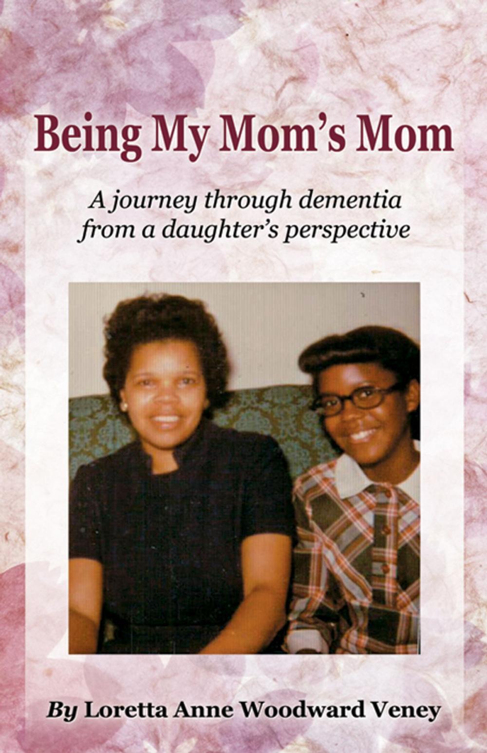 Big bigCover of Being My Mom's Mom