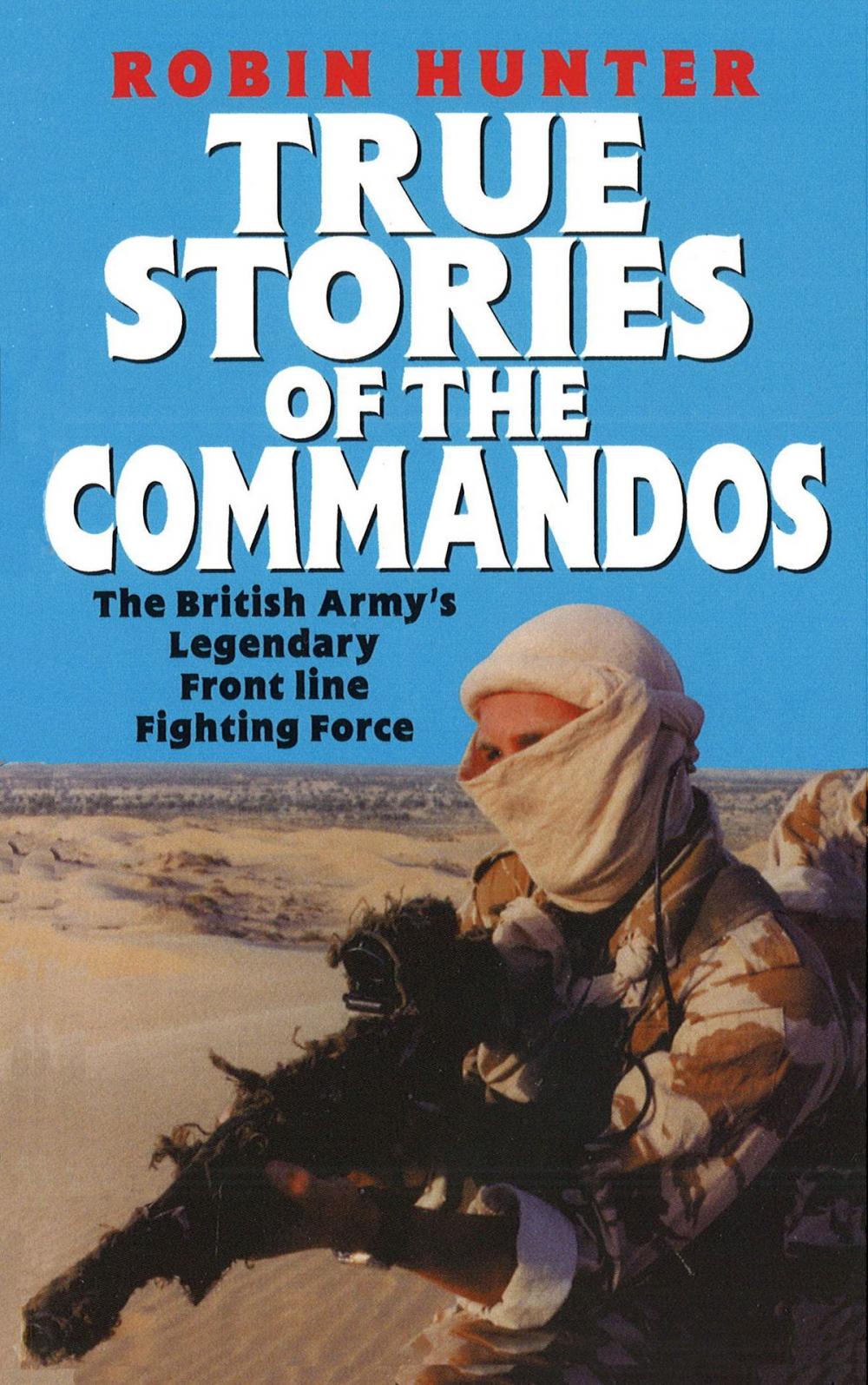 Big bigCover of True Stories Of The Commandos