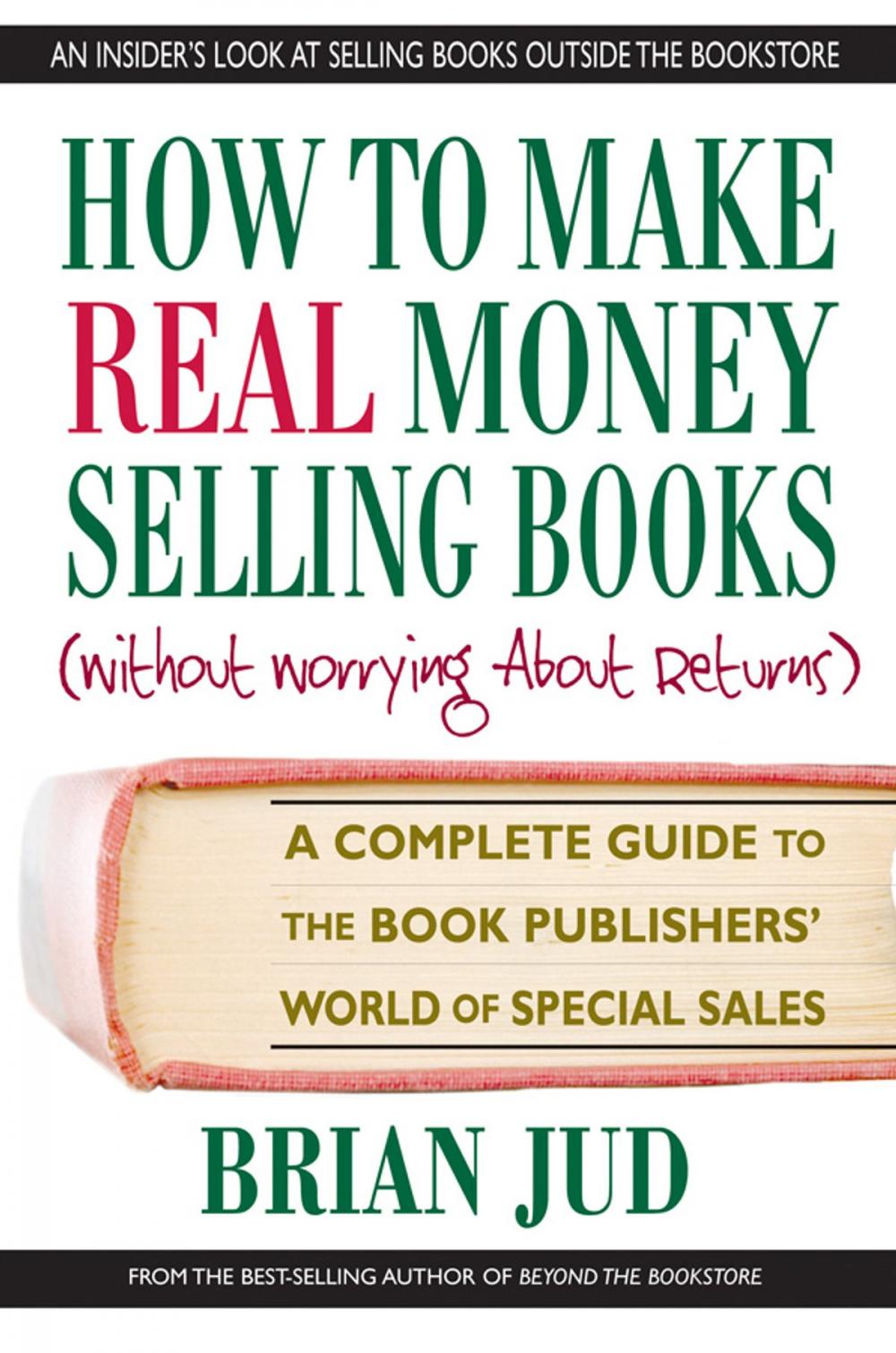 Big bigCover of How to Make Real Money Selling Books