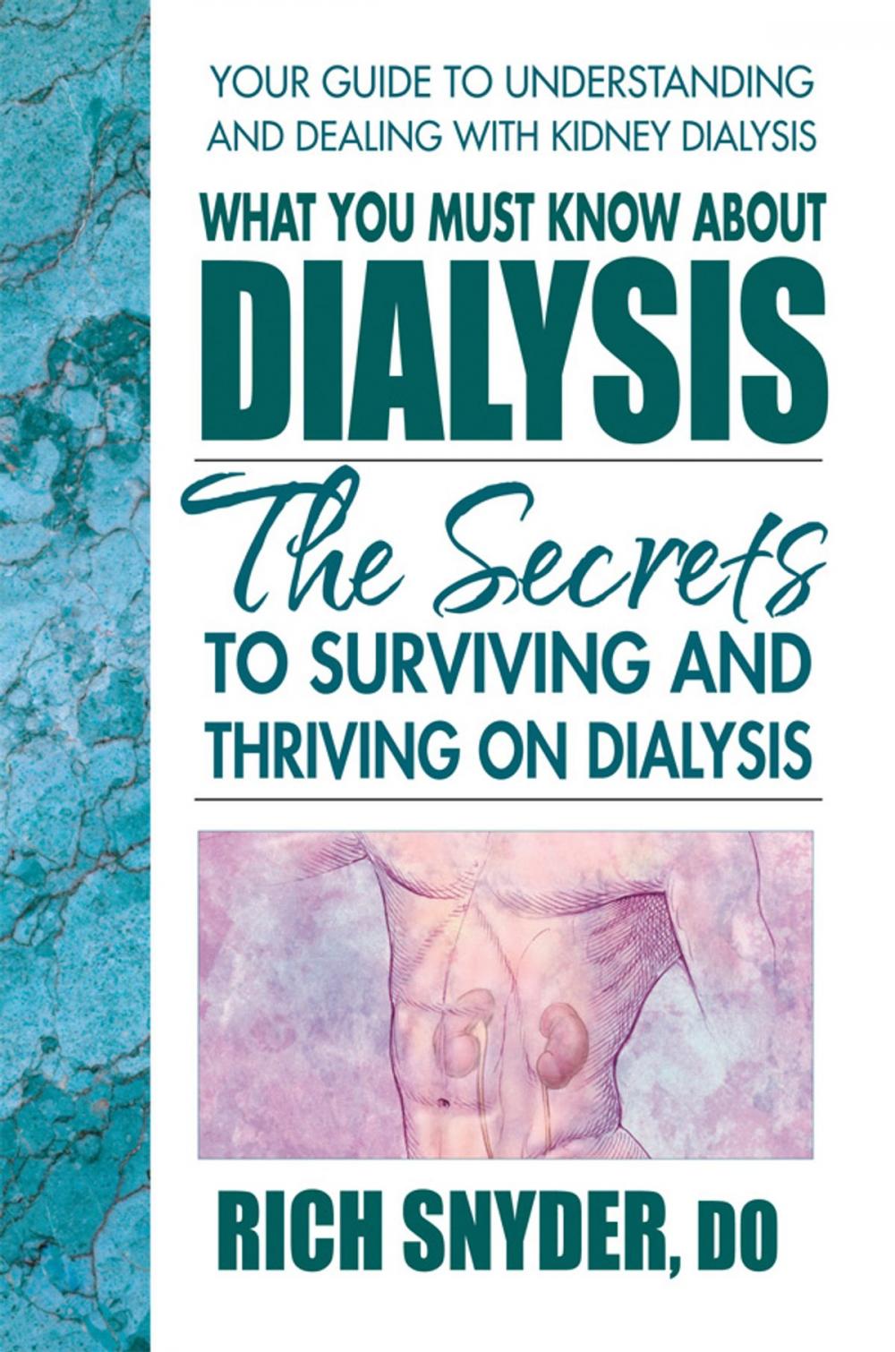 Big bigCover of What You Must Know About Dialysis