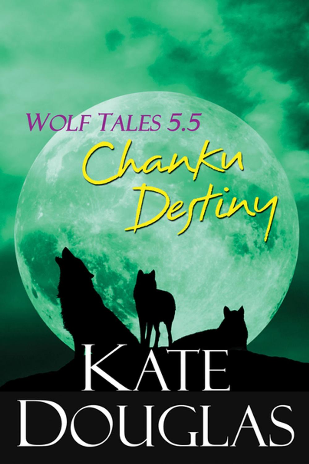 Big bigCover of Wolf Tales 5.5: Chanku Destiny