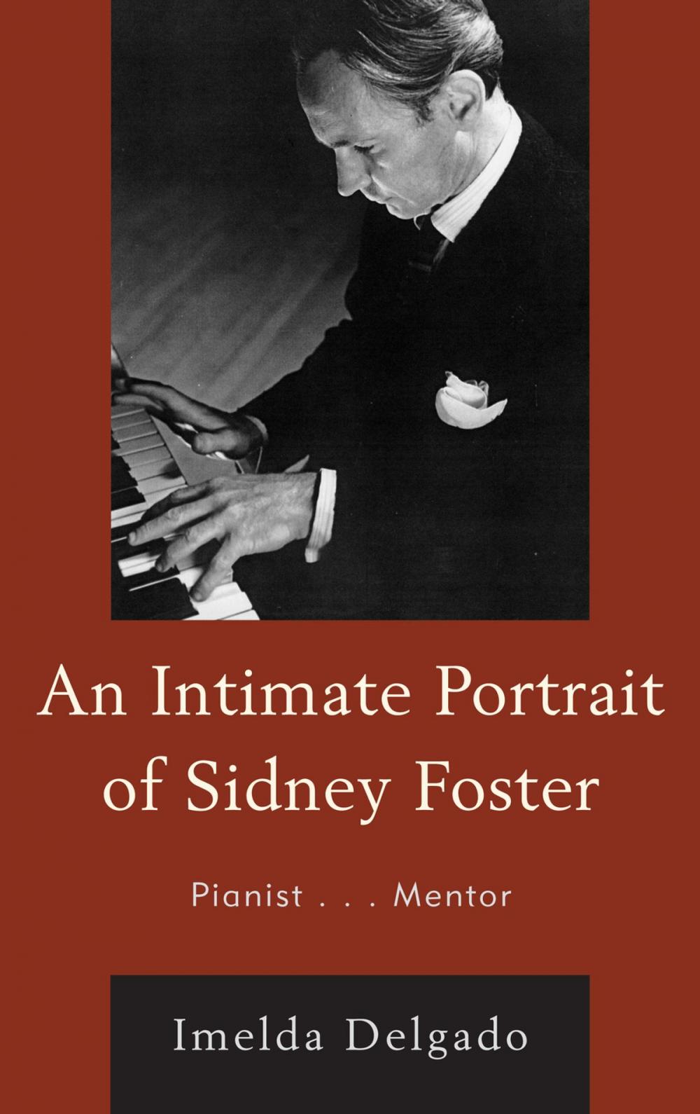 Big bigCover of An Intimate Portrait of Sidney Foster