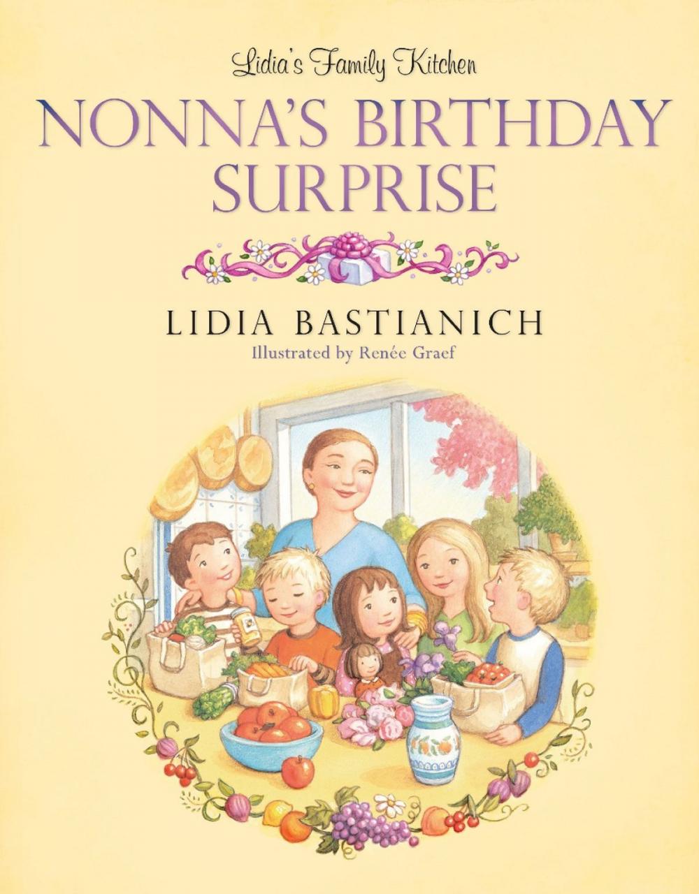 Big bigCover of Lidia's Family Kitchen: Nonna's Birthday Surprise