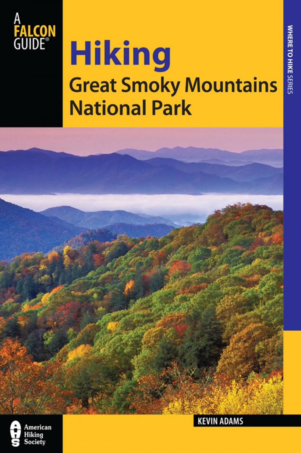 Big bigCover of Hiking Great Smoky Mountains National Park