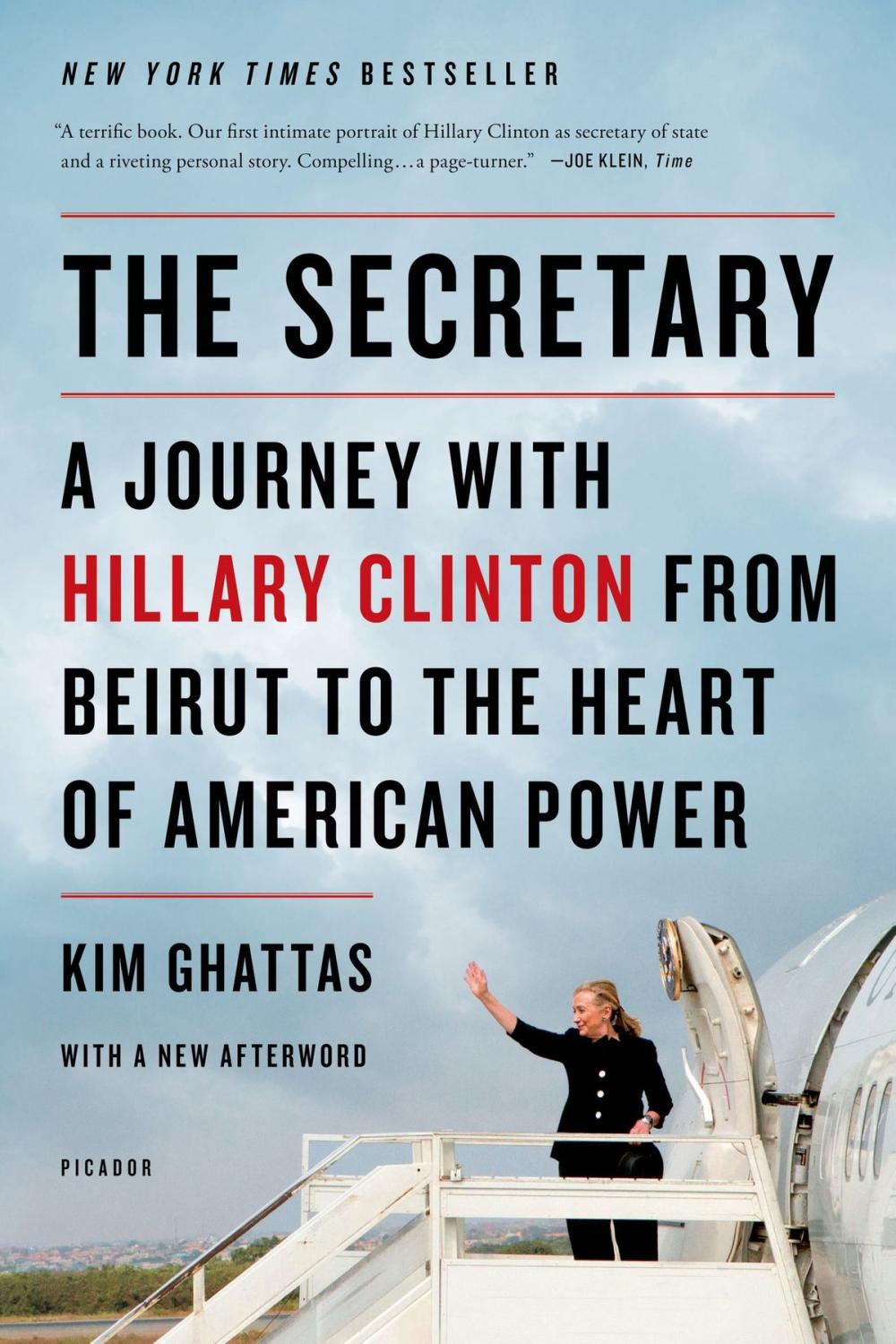 Big bigCover of The Secretary: A Journey with Hillary Clinton from Beirut to the Heart of American Power