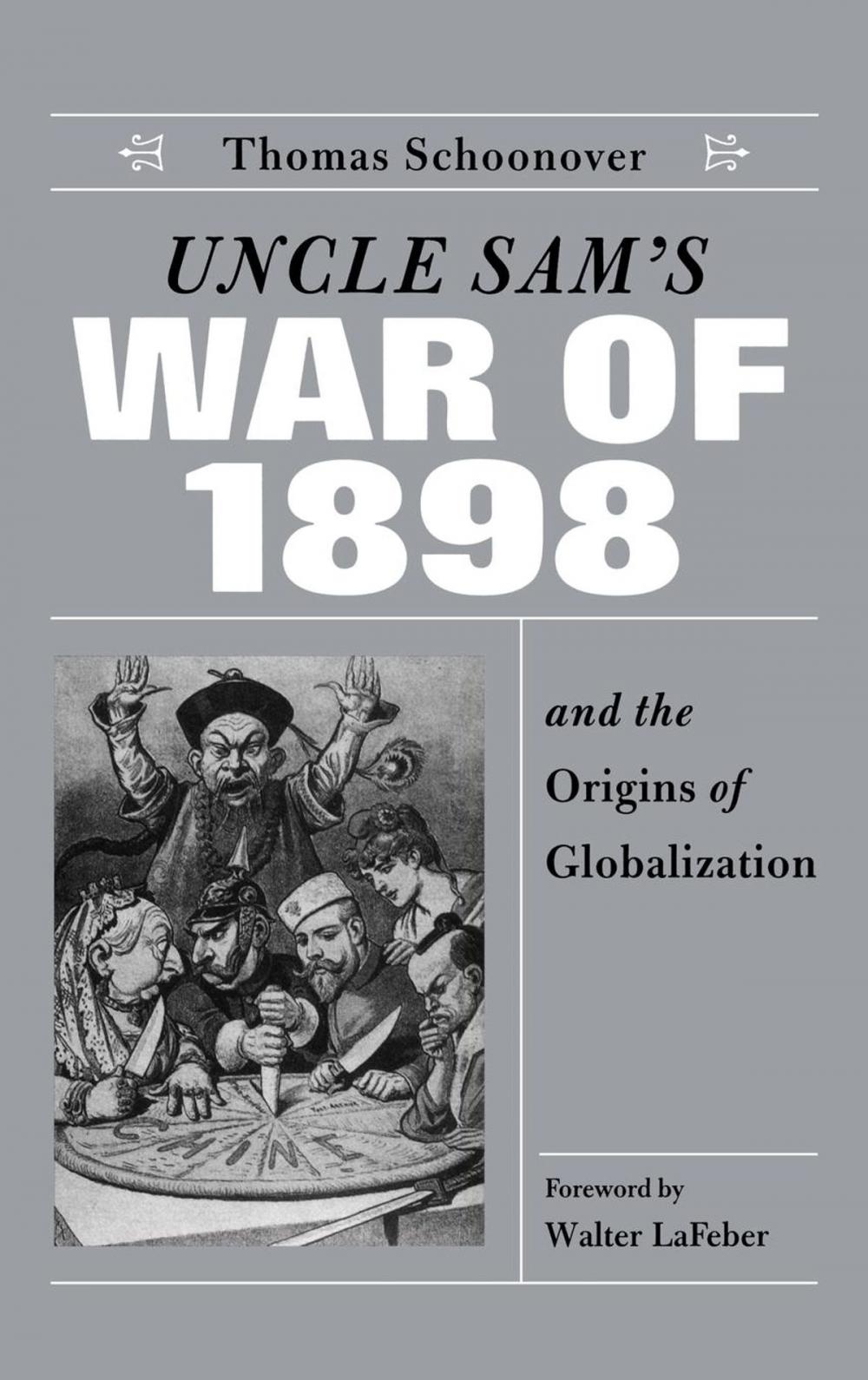 Big bigCover of Uncle Sam's War of 1898 and the Origins of Globalization