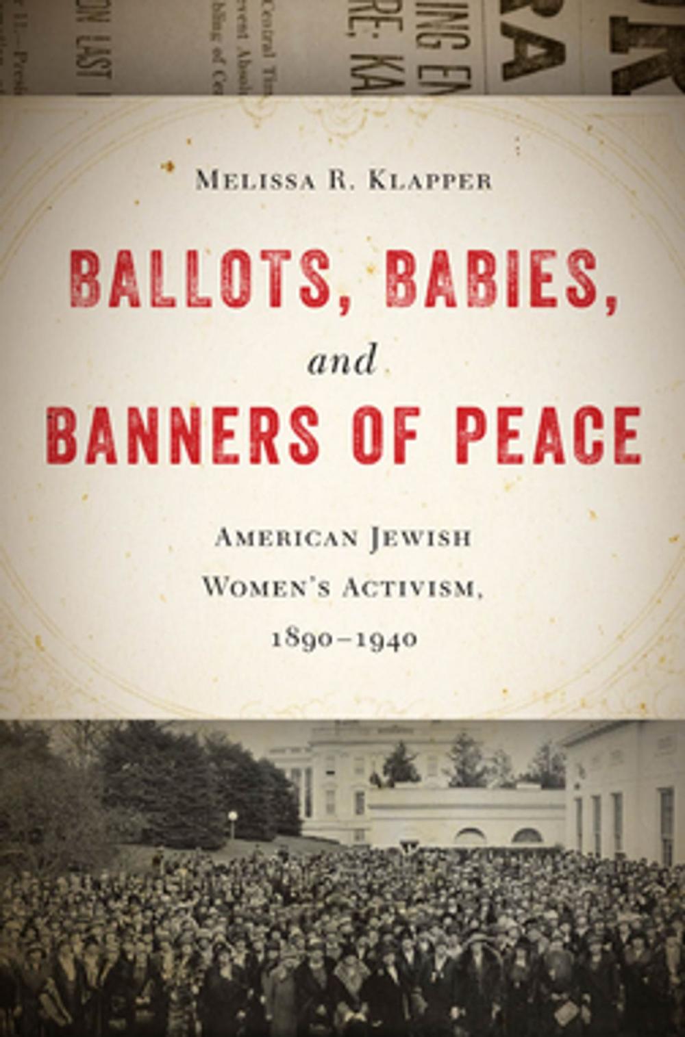 Big bigCover of Ballots, Babies, and Banners of Peace