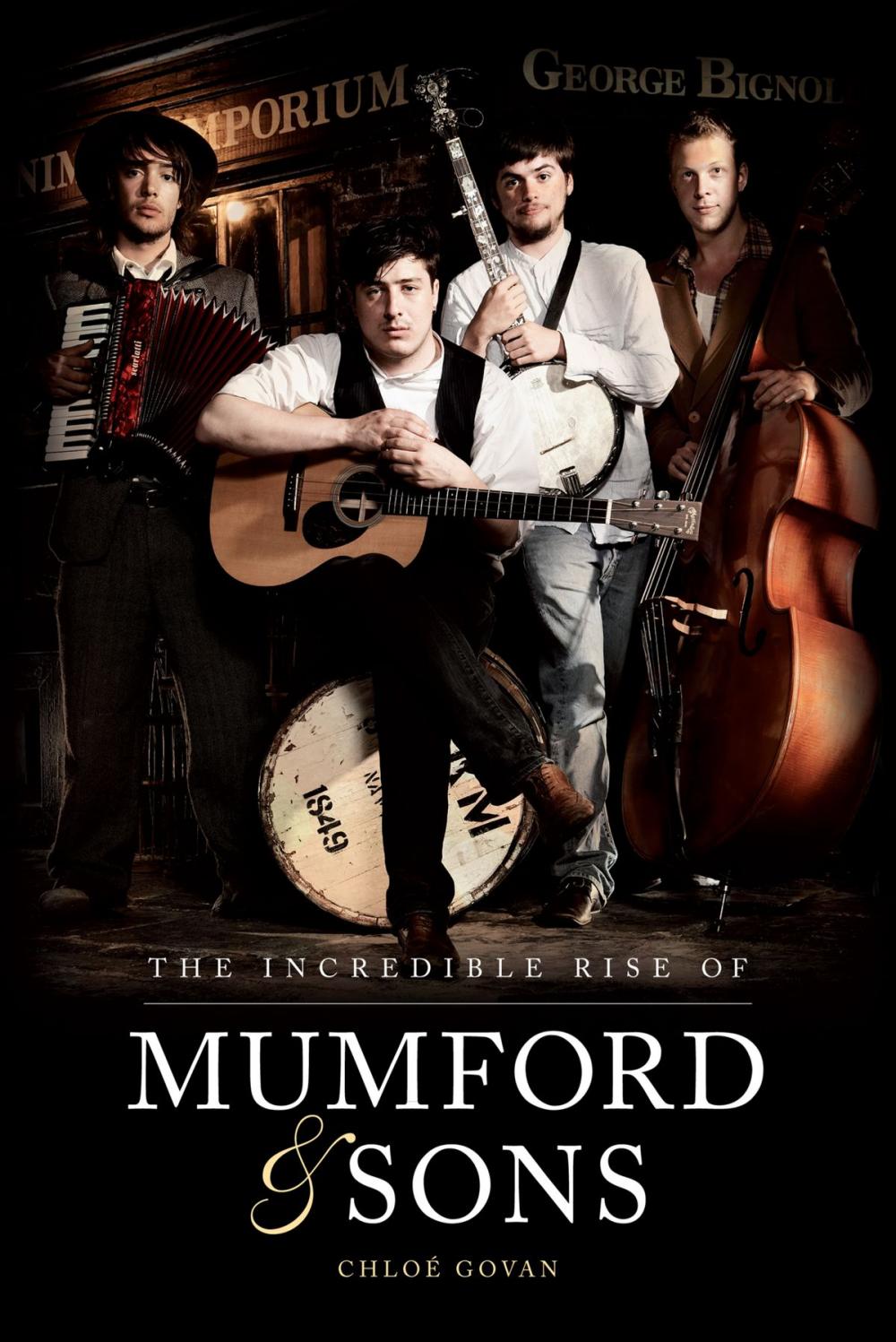 Big bigCover of The Incredible Rise of Mumford & Sons