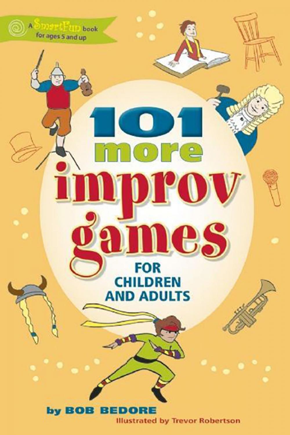 Big bigCover of 101 More Improv Games for Children and Adults
