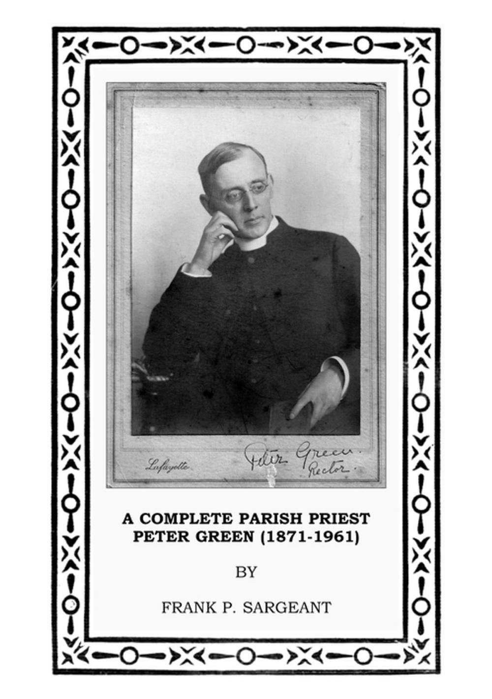 Big bigCover of A Complete Parish Priest Peter Green (1871-1961)