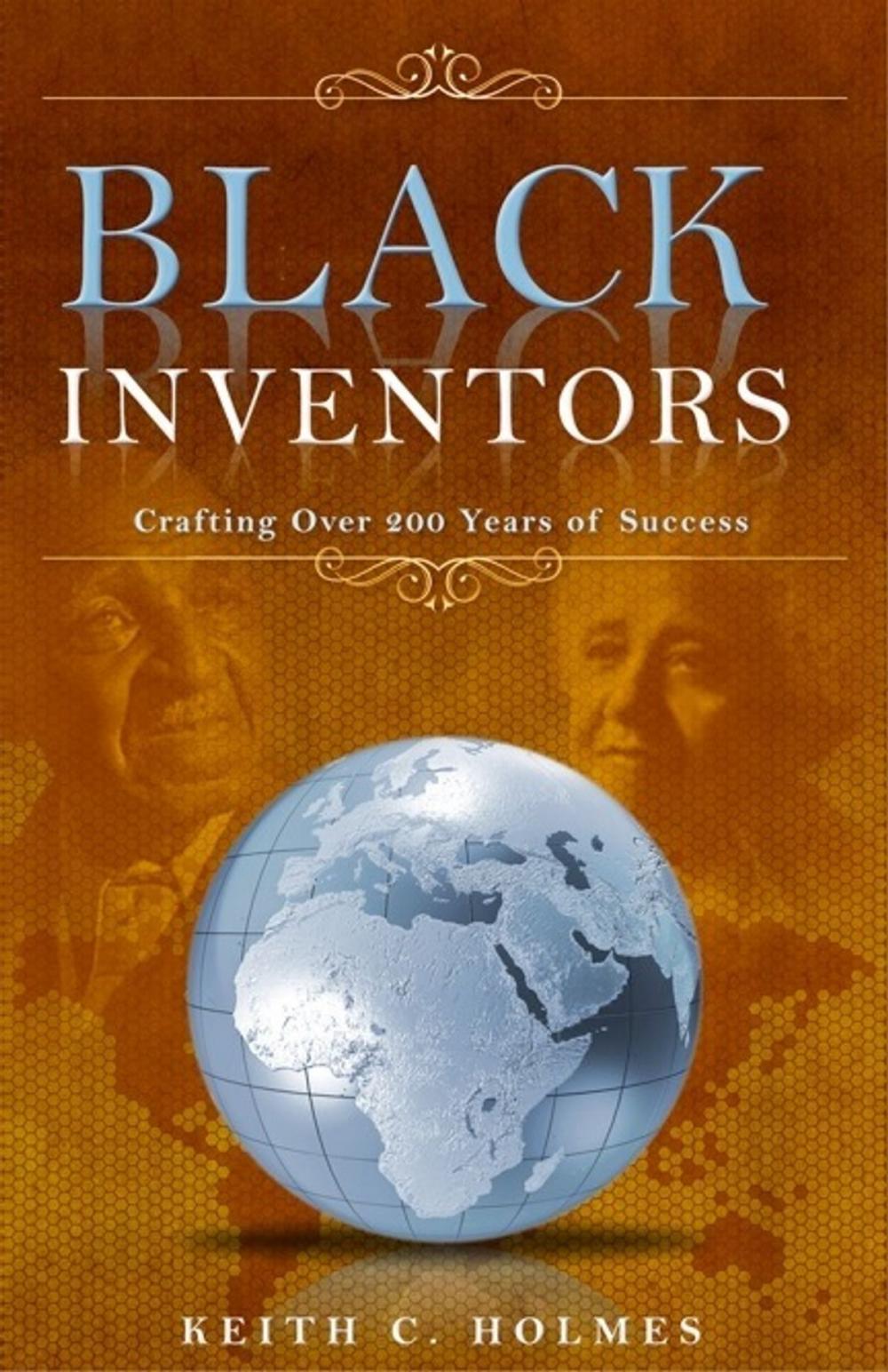 Big bigCover of Black Inventors, Crafting Over 200 Years of Success