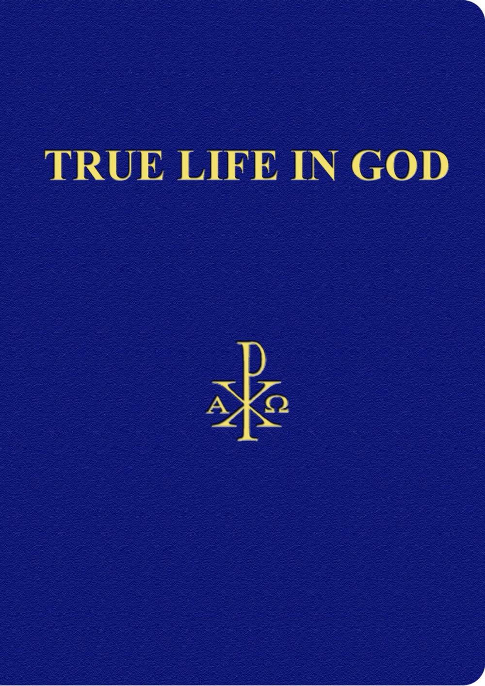 Big bigCover of True Life in God
