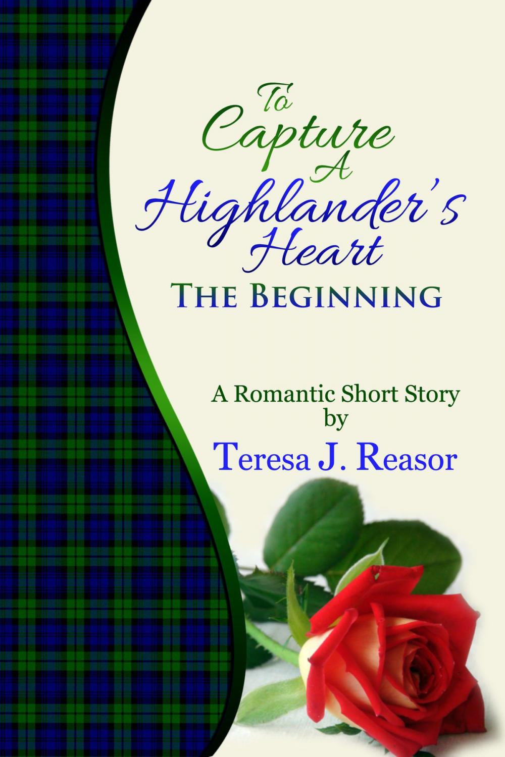 Big bigCover of To Capture A Highlander's Heart: The Beginning