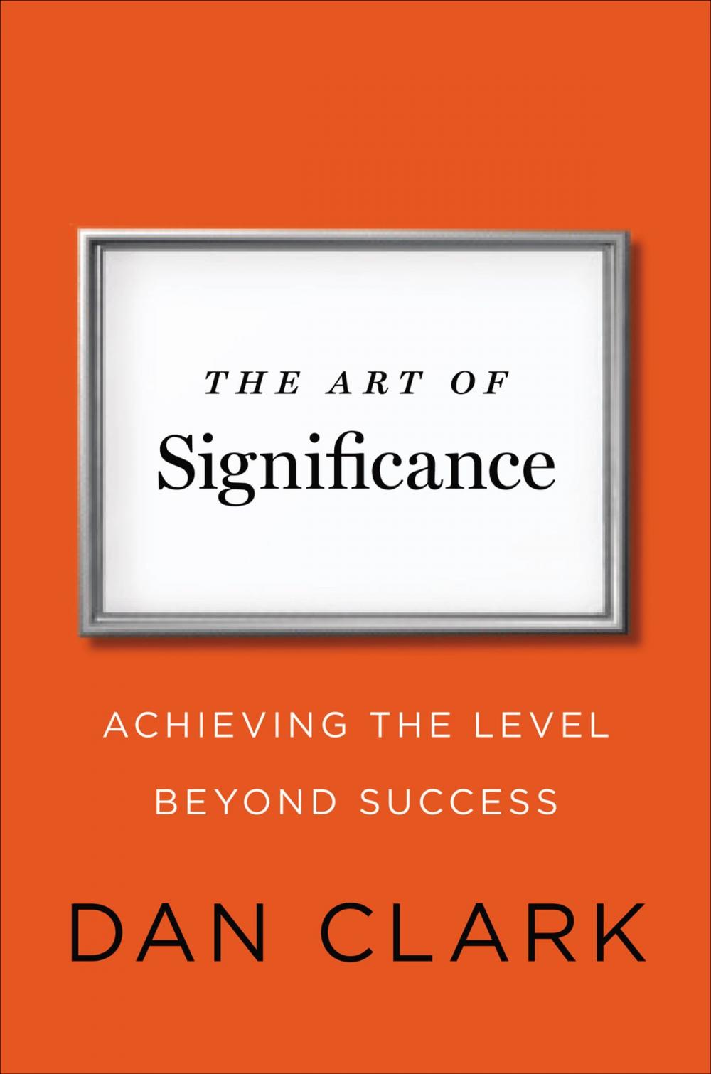 Big bigCover of The Art of Significance