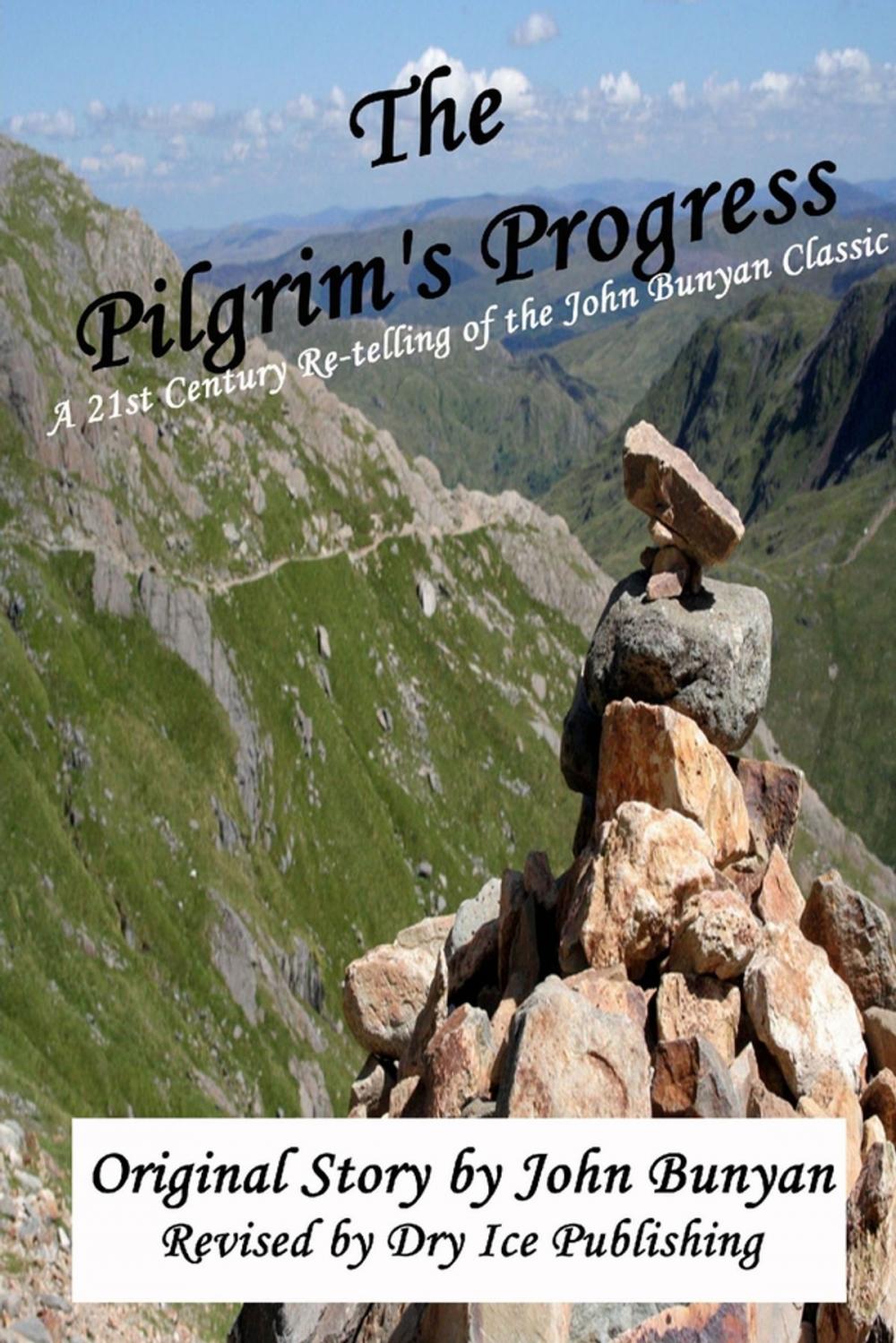 Big bigCover of The Pilgrim's Progress: A 21st-Century Re-telling of the John Bunyan Classic