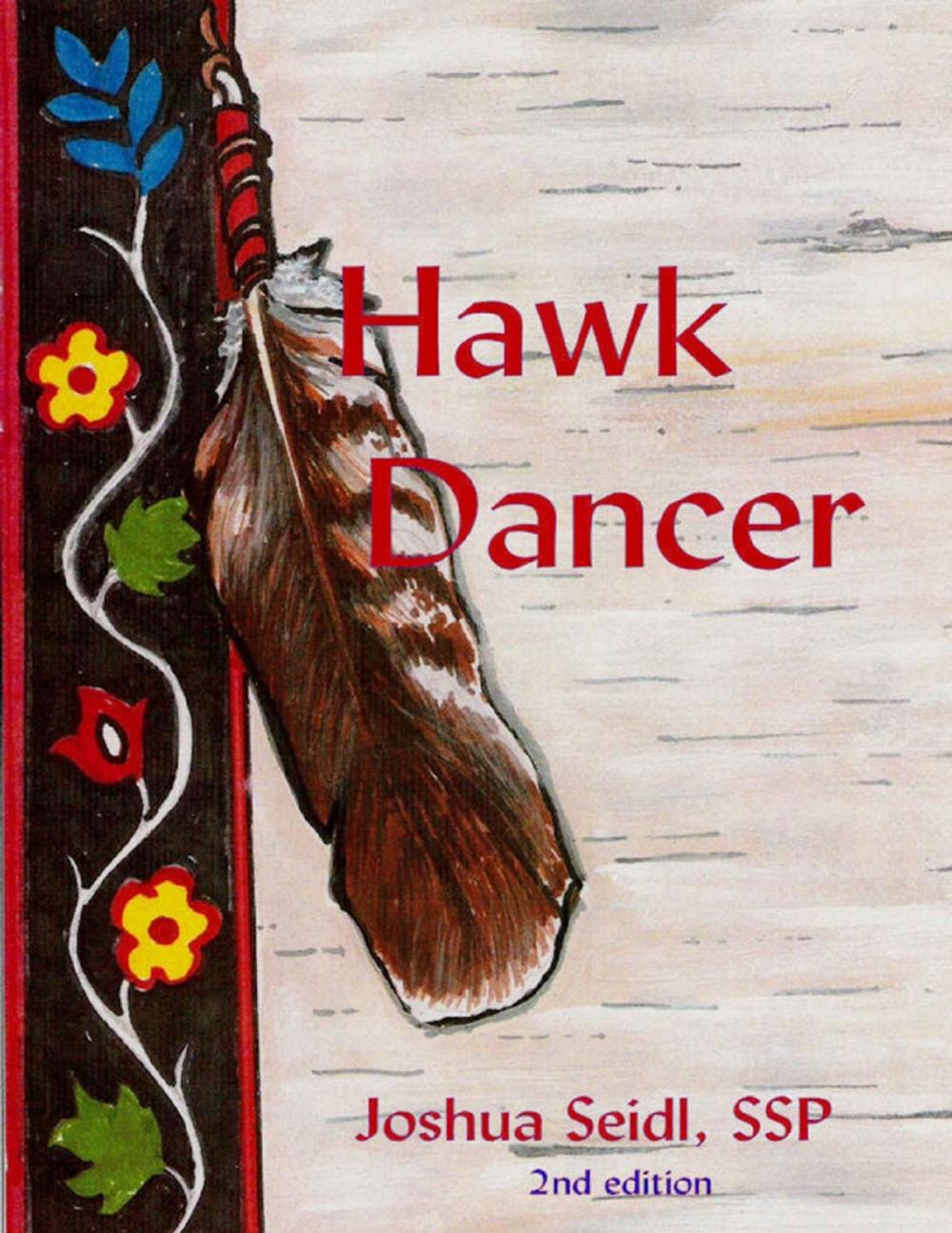 Big bigCover of Hawk Dancer: 2nd Edition