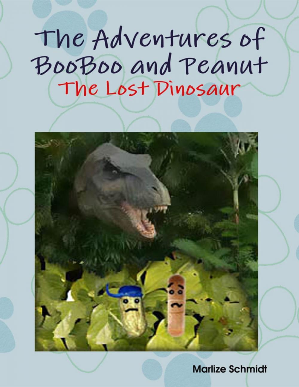 Big bigCover of The Adventures of BooBoo and Peanut: The Lost Dinosaur