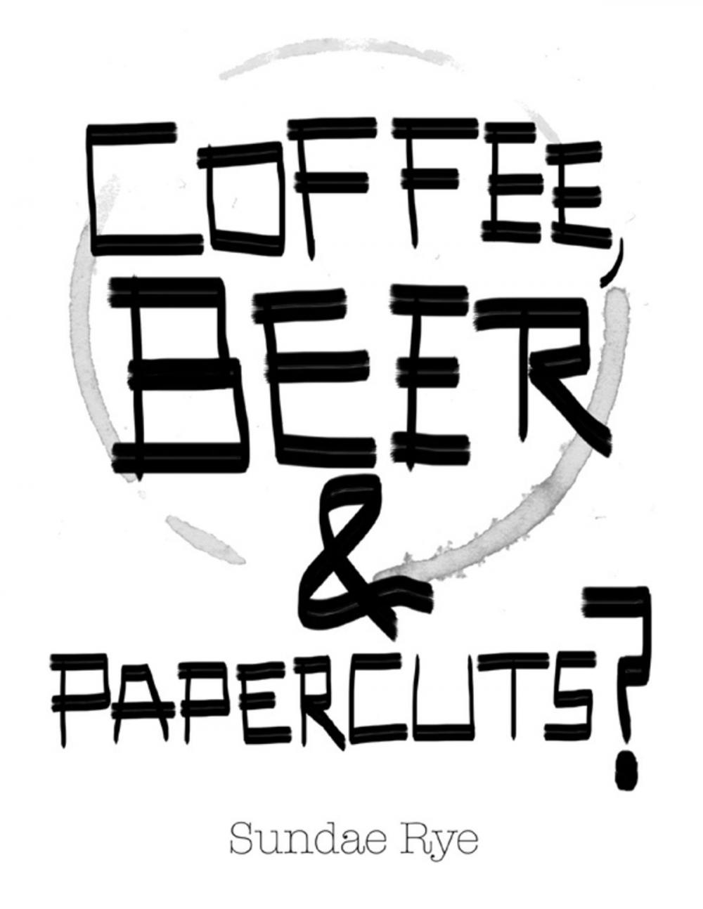 Big bigCover of Coffee, Beer & Papercuts?