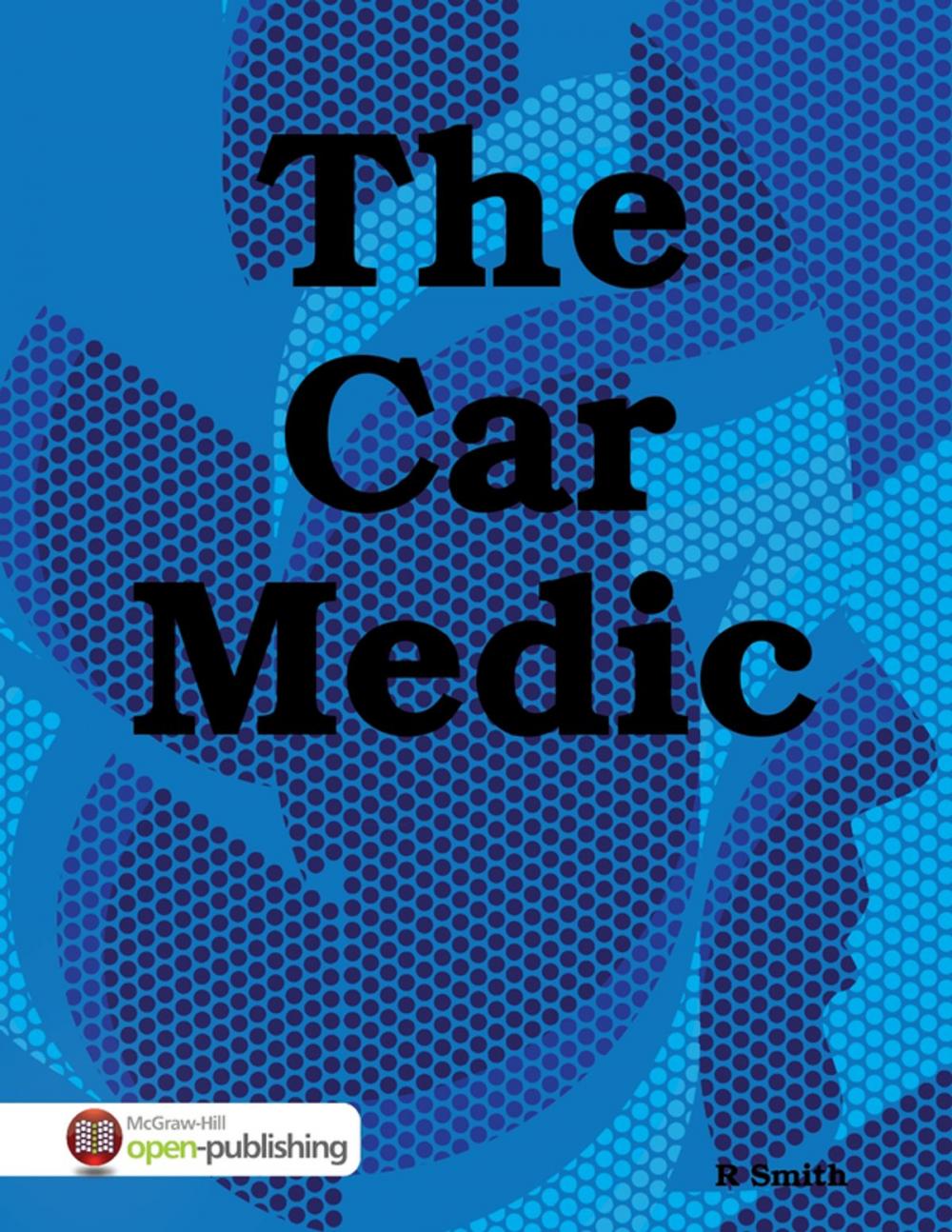 Big bigCover of The Car Medic