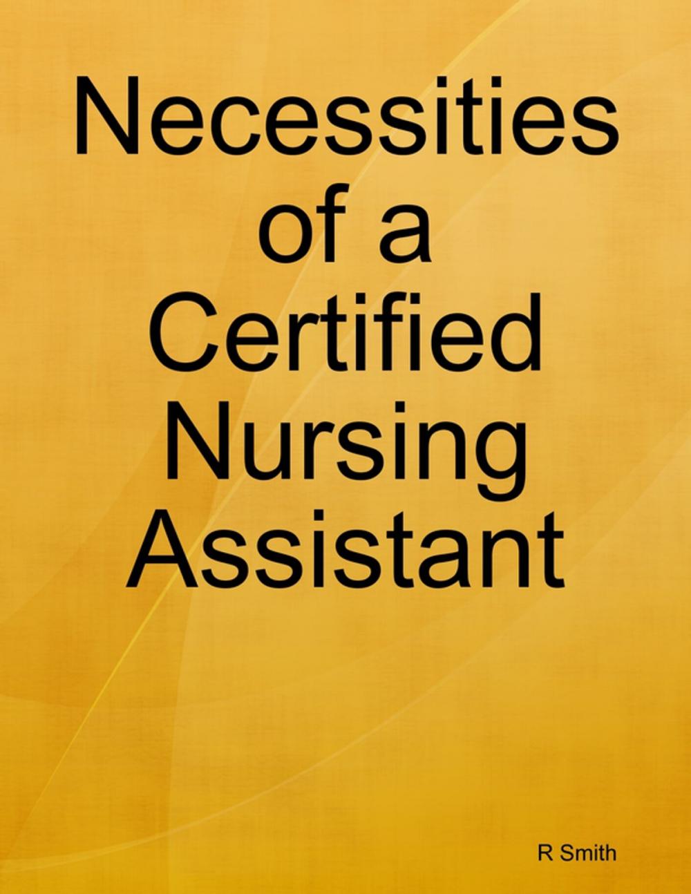 Big bigCover of Necessities of a Certified Nursing Assistant