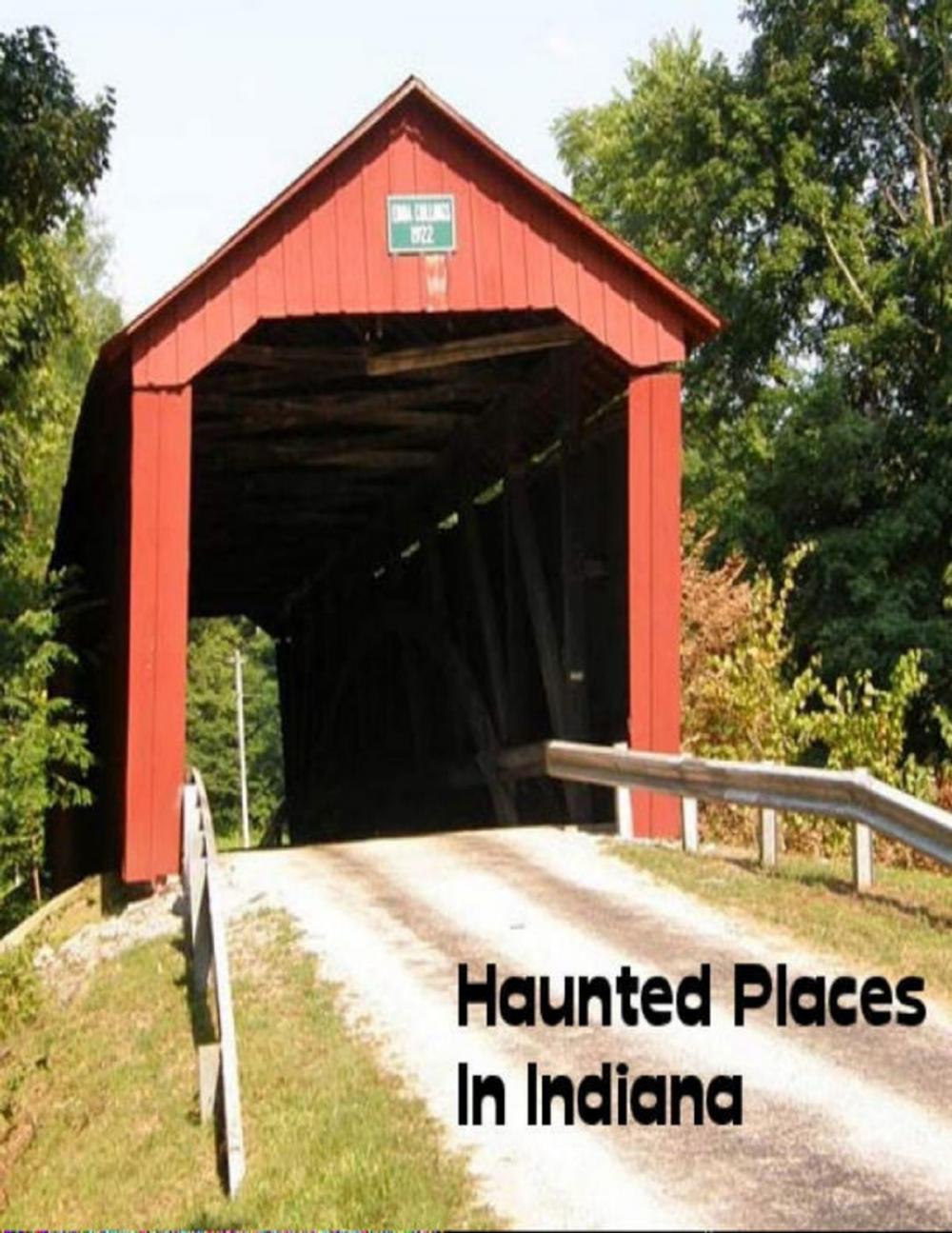 Big bigCover of Haunted Places In Indiana