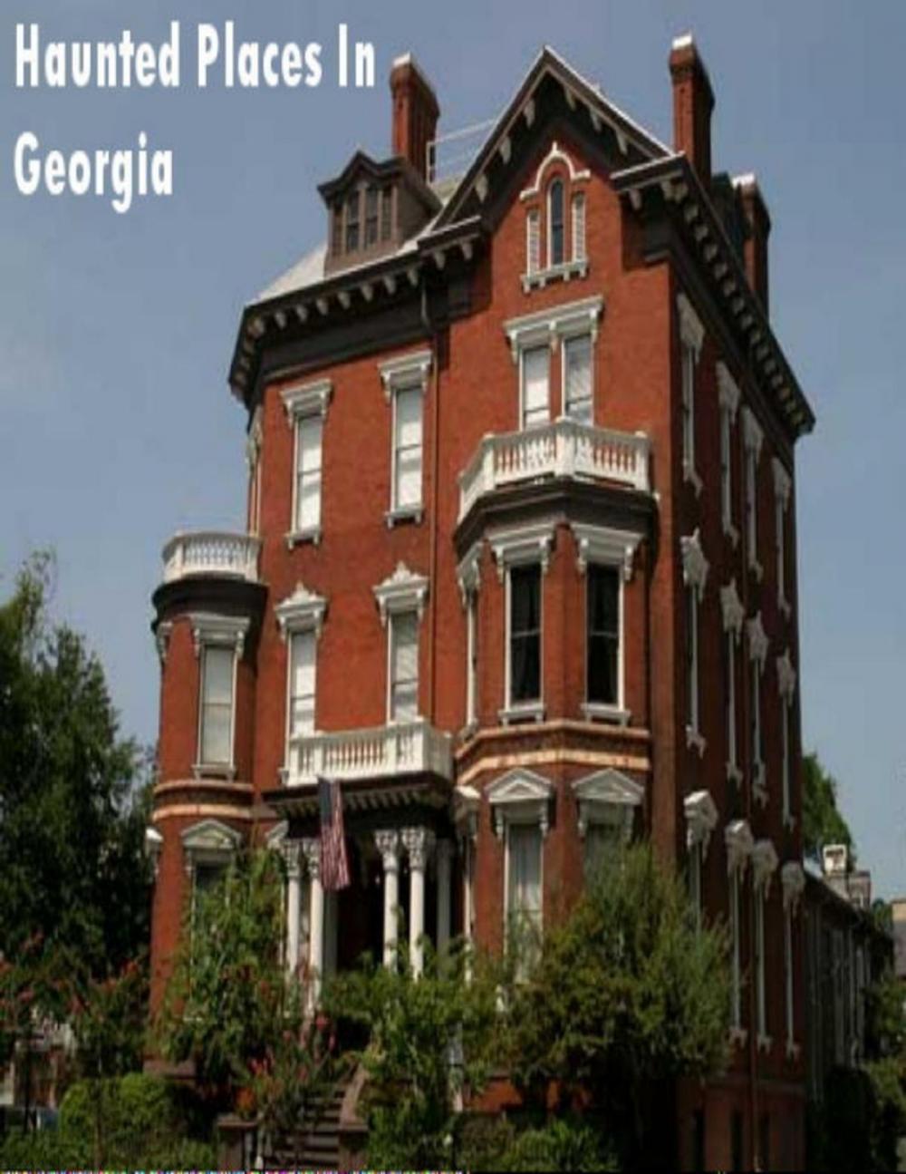 Big bigCover of Haunted Places In Georgia