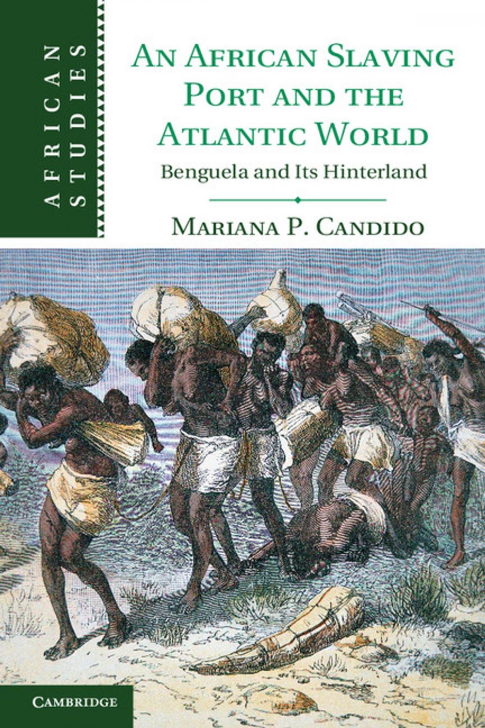 Big bigCover of An African Slaving Port and the Atlantic World