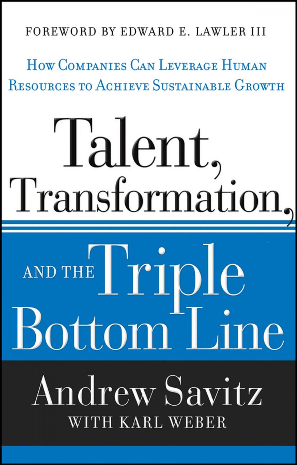 Big bigCover of Talent, Transformation, and the Triple Bottom Line