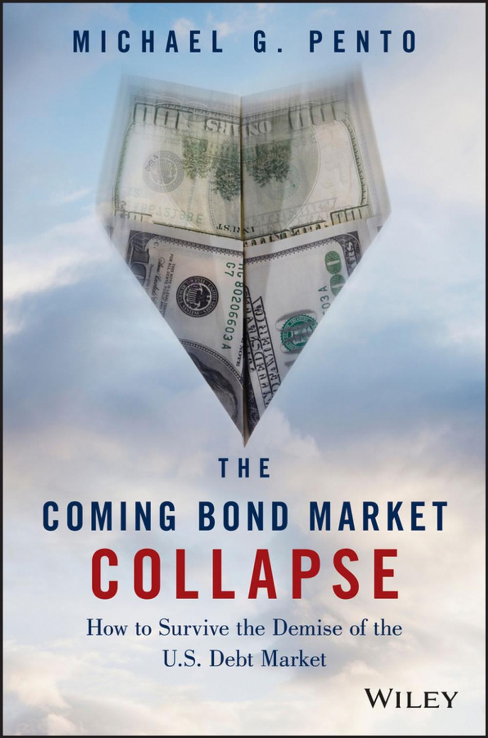 Big bigCover of The Coming Bond Market Collapse