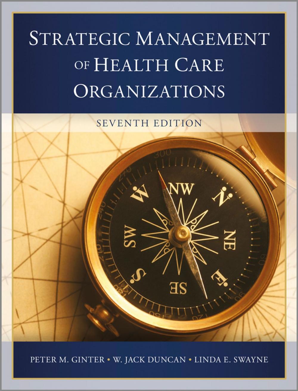 Big bigCover of The Strategic Management of Health Care Organizations