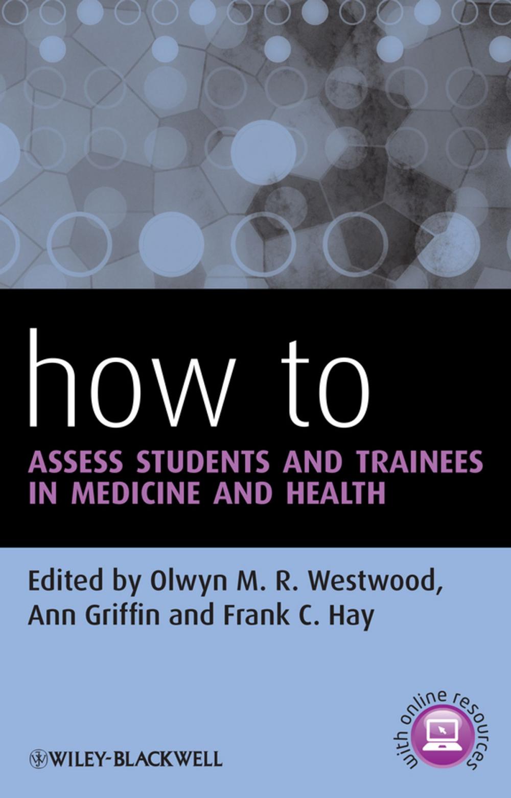 Big bigCover of How to Assess Students and Trainees in Medicine and Health