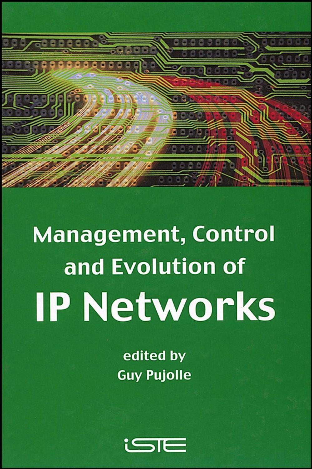 Big bigCover of Management, Control and Evolution of IP Networks