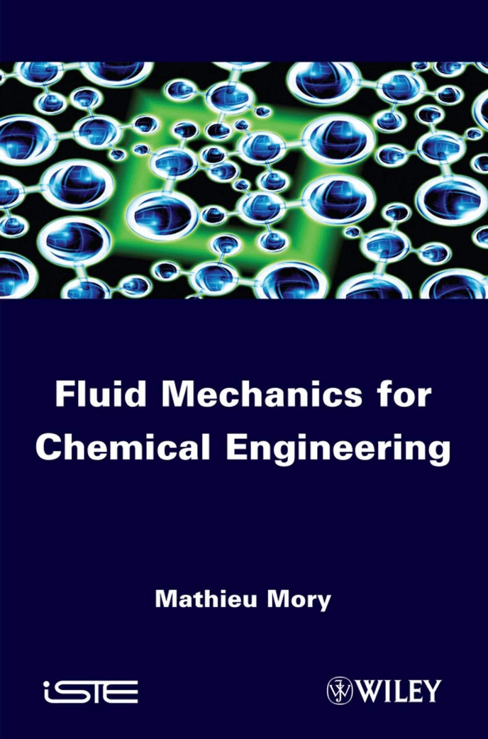 Big bigCover of Fluid Mechanics for Chemical Engineering