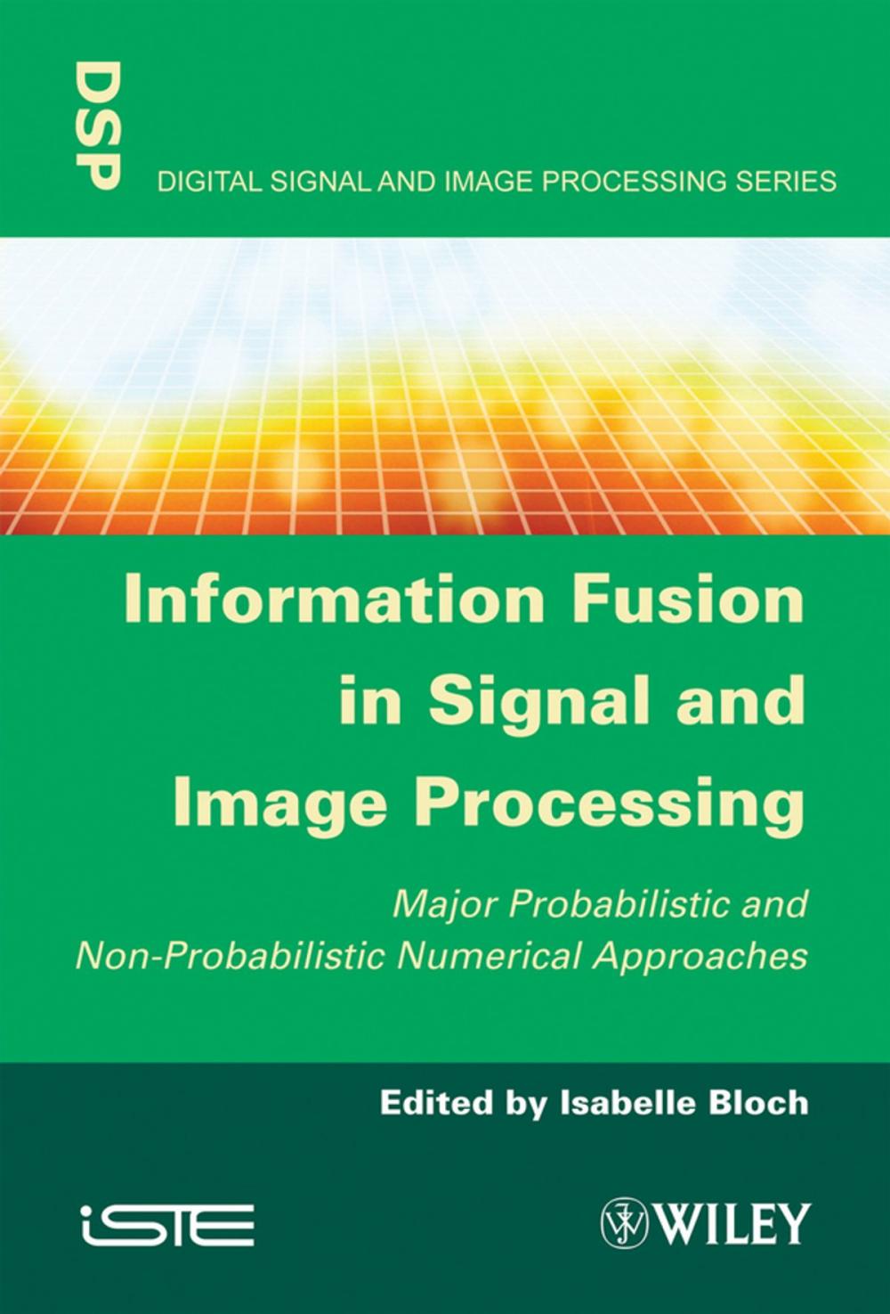 Big bigCover of Information Fusion in Signal and Image Processing