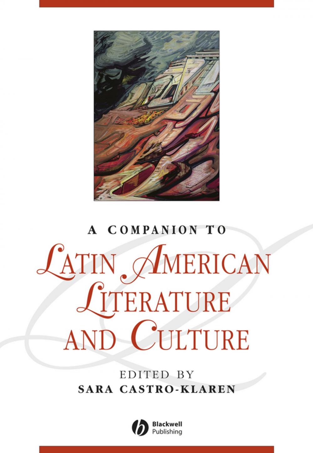 Big bigCover of A Companion to Latin American Literature and Culture