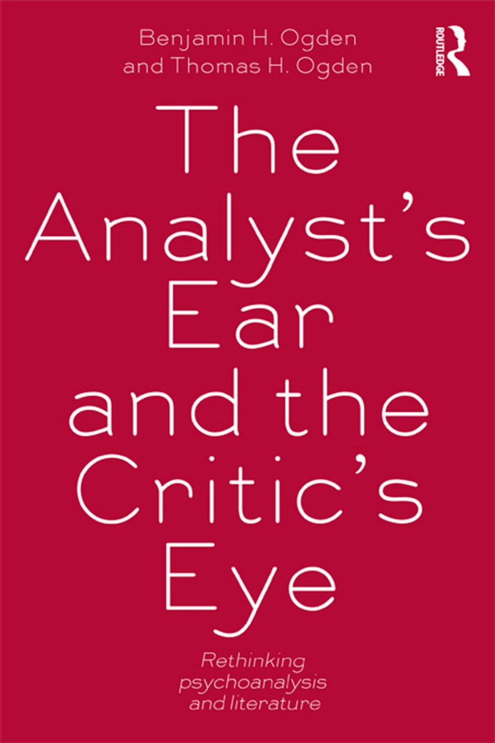 Big bigCover of The Analyst's Ear and the Critic's Eye