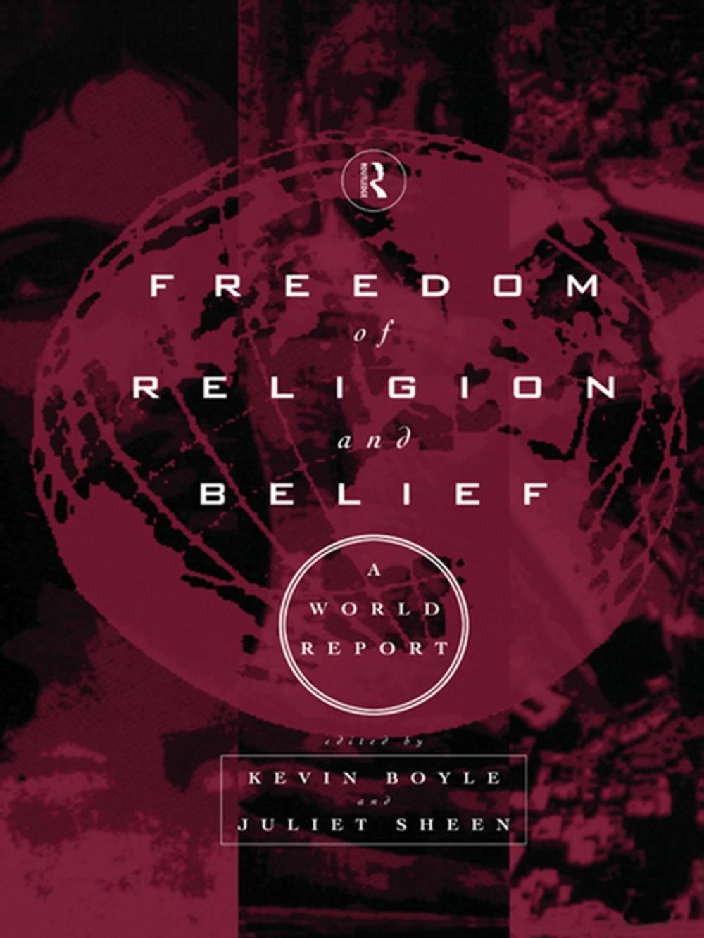 Big bigCover of Freedom of Religion and Belief: A World Report