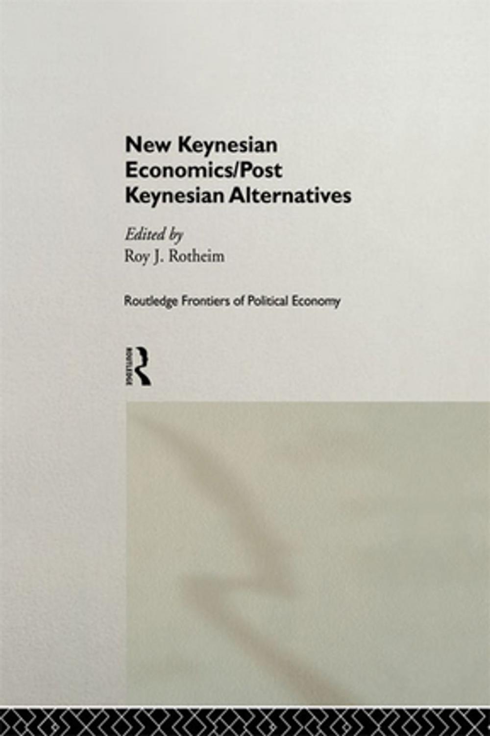 Big bigCover of New Keynesian Economics / Post Keynesian Alternatives