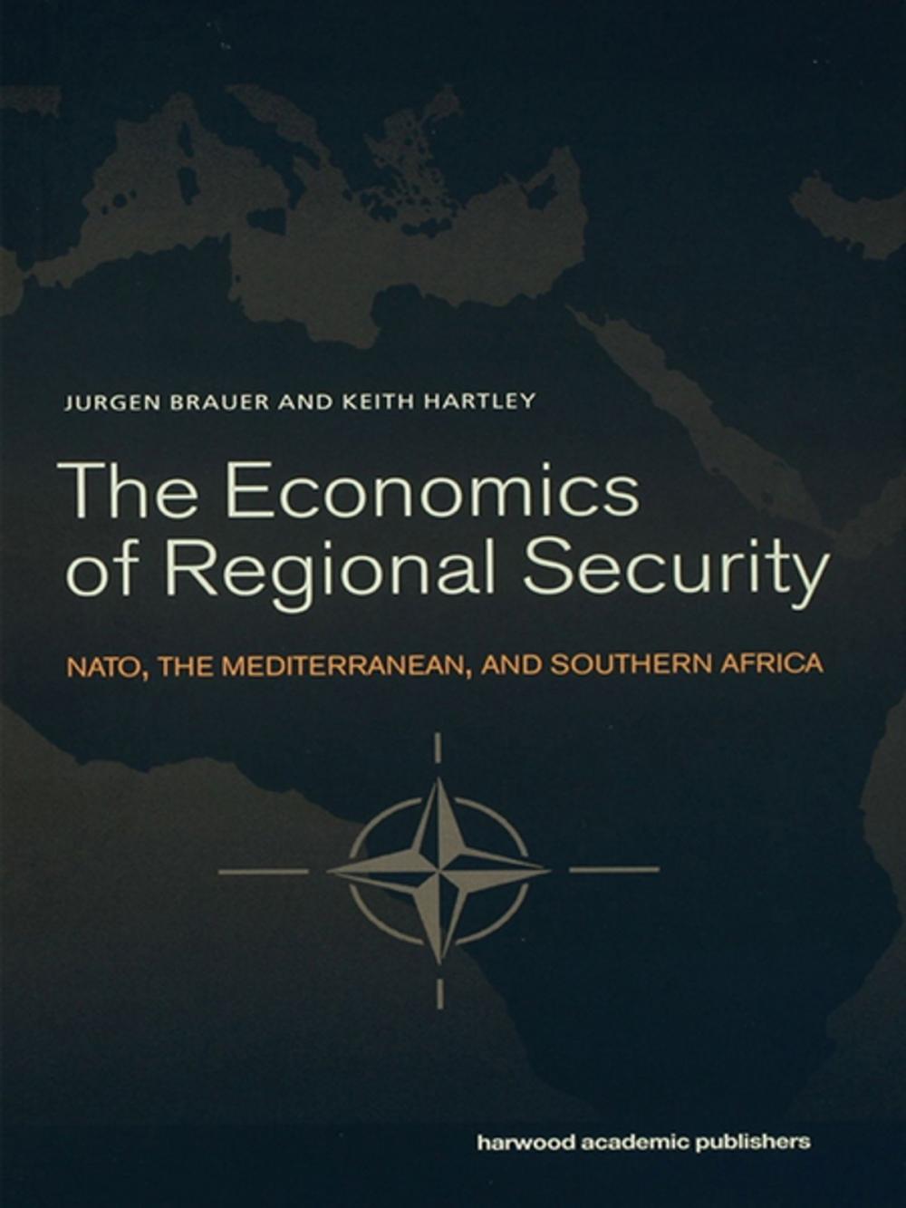 Big bigCover of The Economics of Regional Security