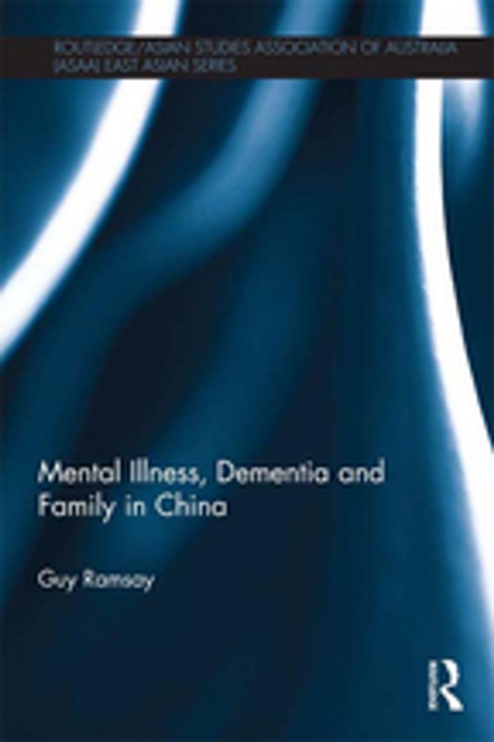 Big bigCover of Mental Illness, Dementia and Family in China