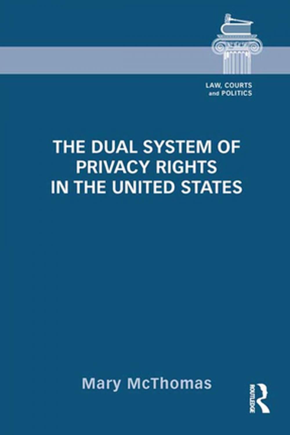 Big bigCover of The Dual System of Privacy Rights in the United States