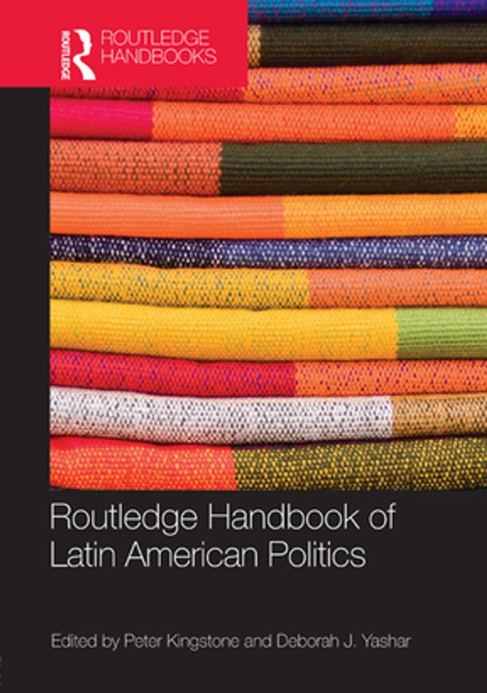 Big bigCover of Routledge Handbook of Latin American Politics